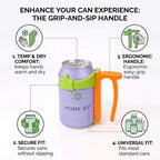 A can-shaped insulated drink container with a green and orange grip-and-sip handle, shown on a white background with callout icons and text describing features like temp & dry comfort, secure fit, ergonomic handle, and universal fit. The can is labeled HOME SIP.